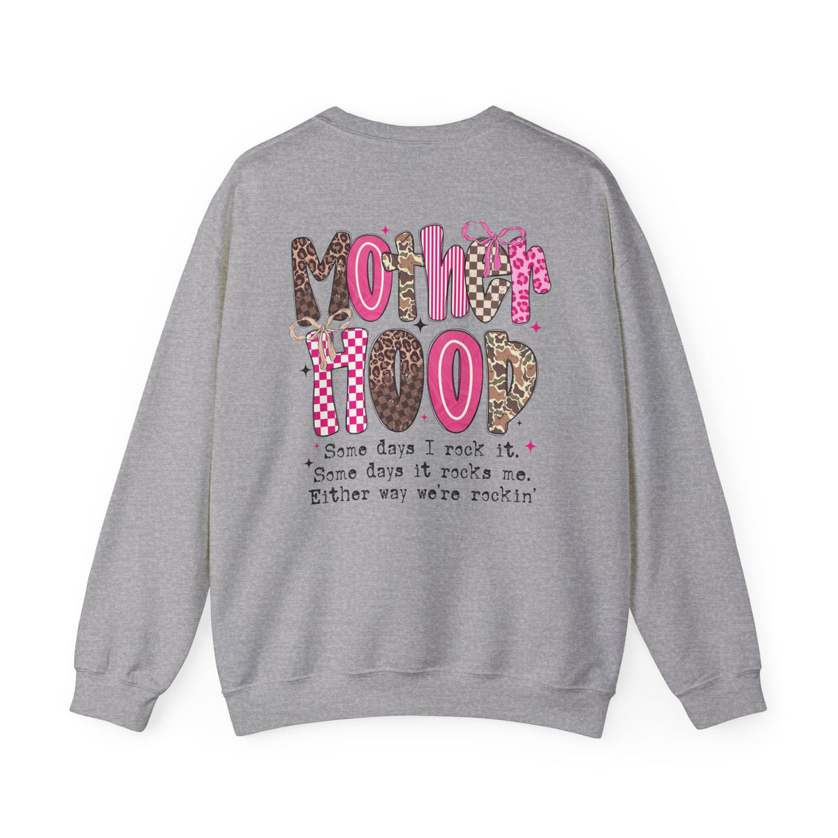 Crewneck Sweatshirt — "Motherhood: Some Days I Rock It" Graphic
