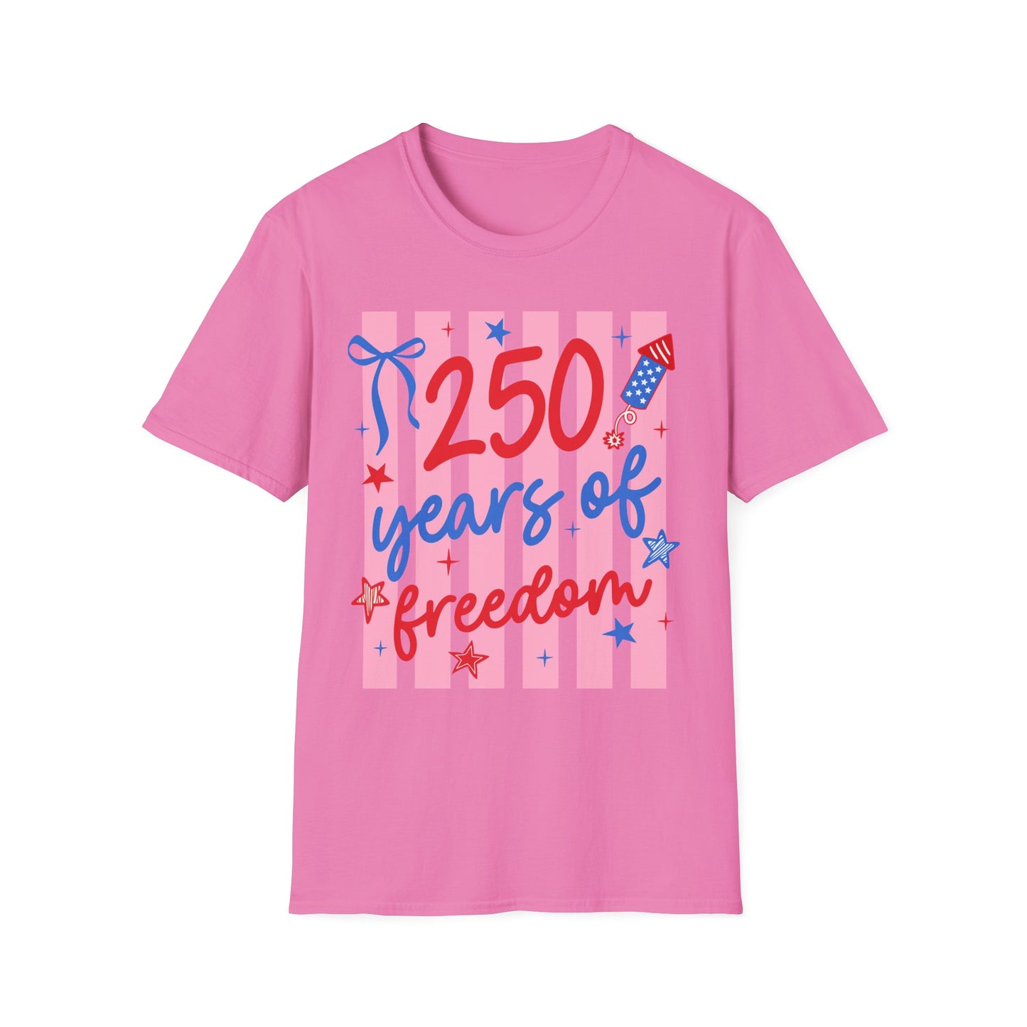 250 Years of Freedom T-Shirt — Patriotic Independence Day Tee