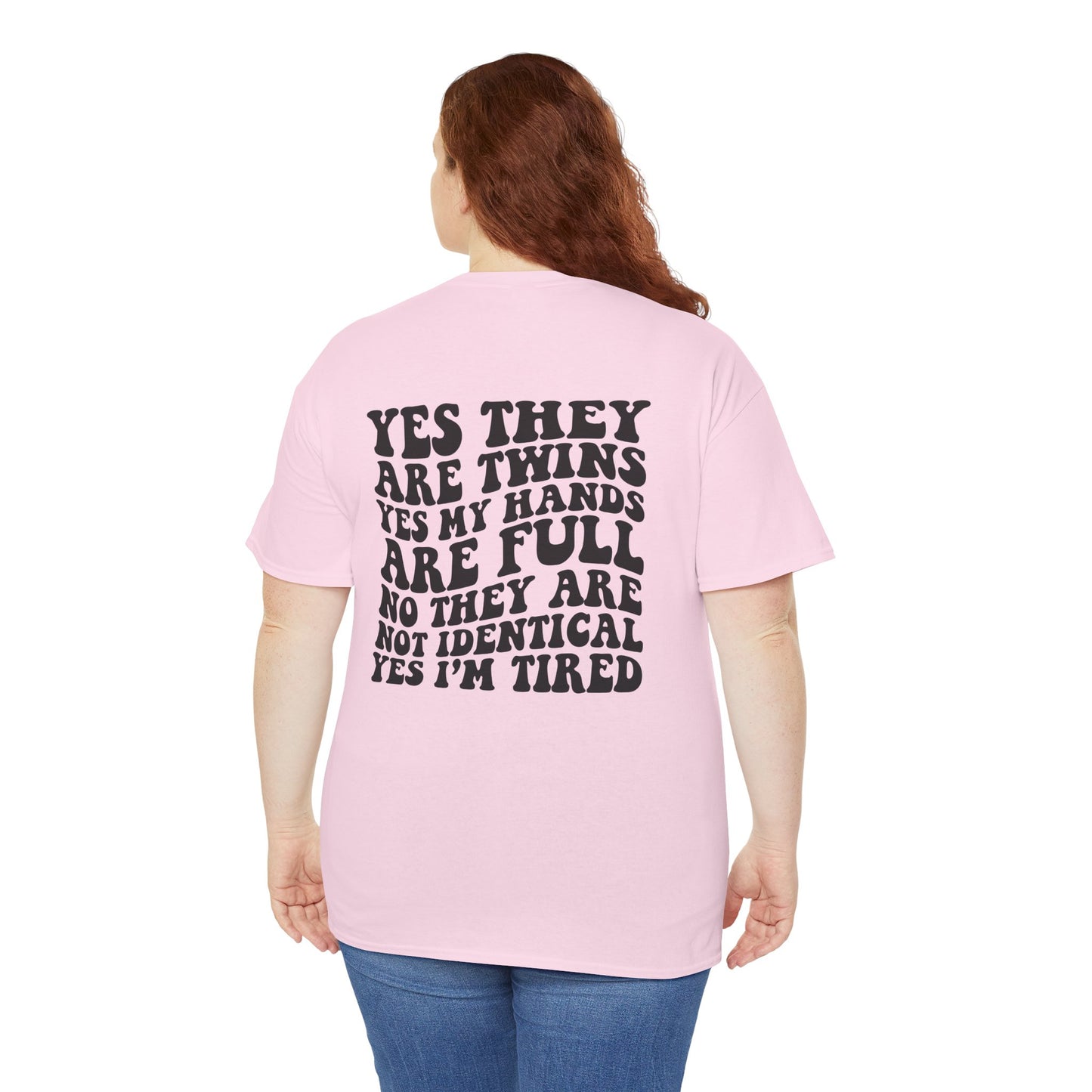 T-Shirt — “Yes They Are Twins Yes My Hands Are Full” Funny Mom Tee