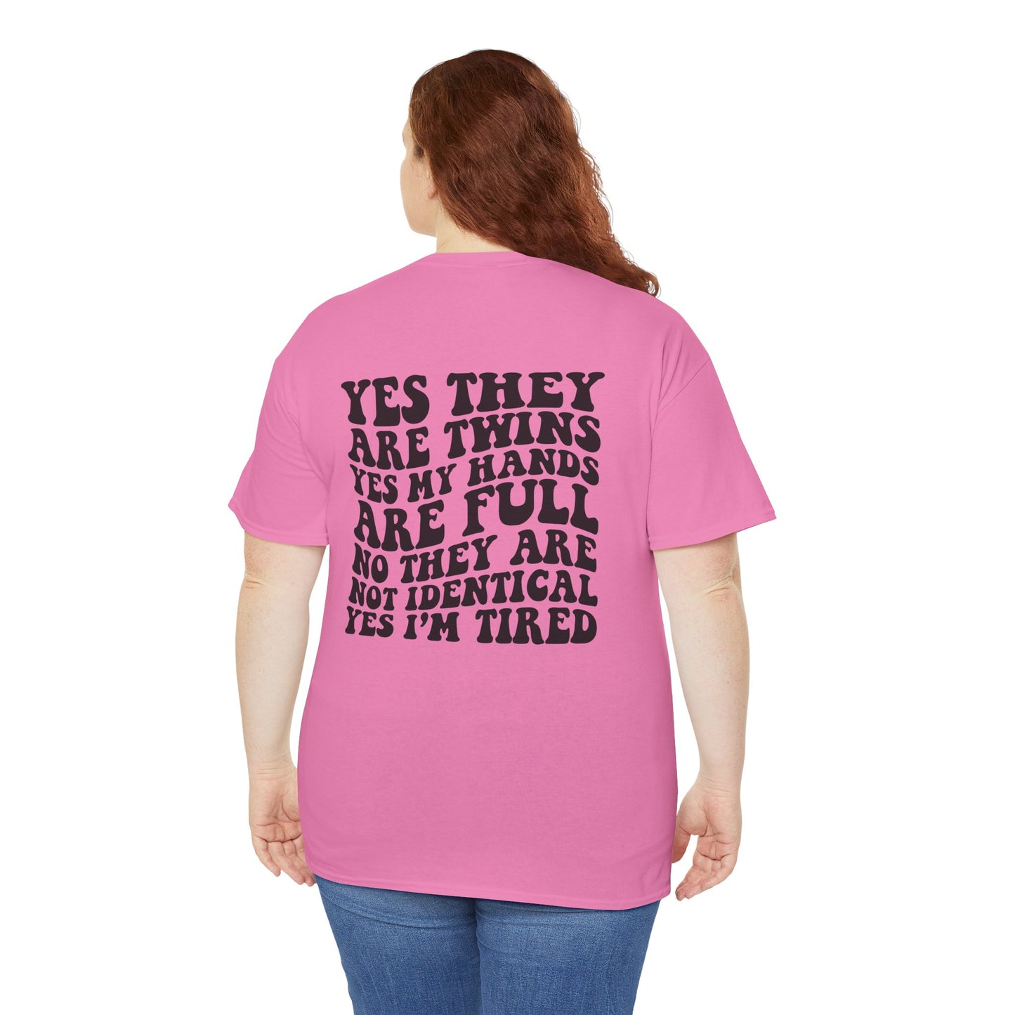 T-Shirt — “Yes They Are Twins Yes My Hands Are Full” Funny Mom Tee