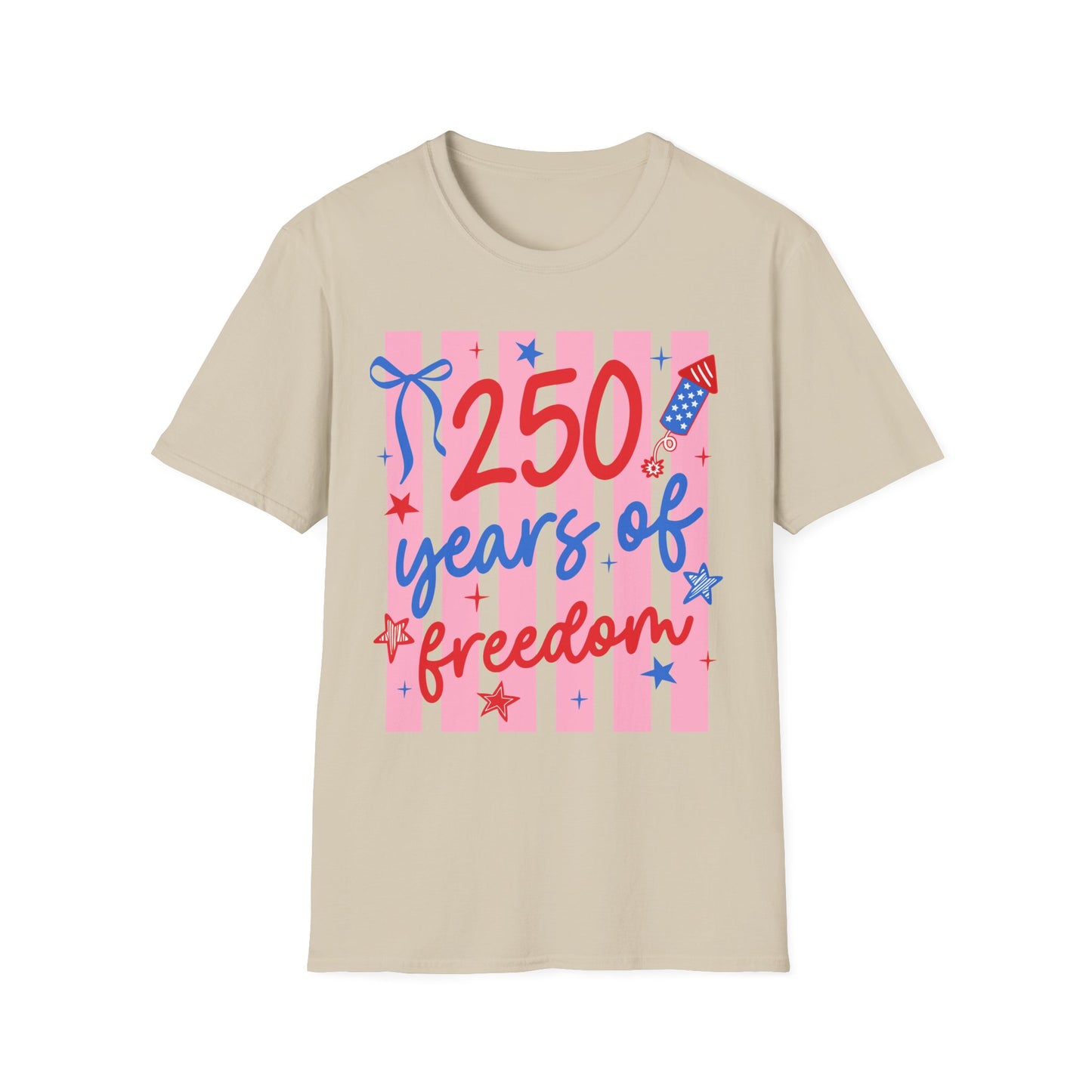 250 Years of Freedom T-Shirt — Patriotic Independence Day Tee