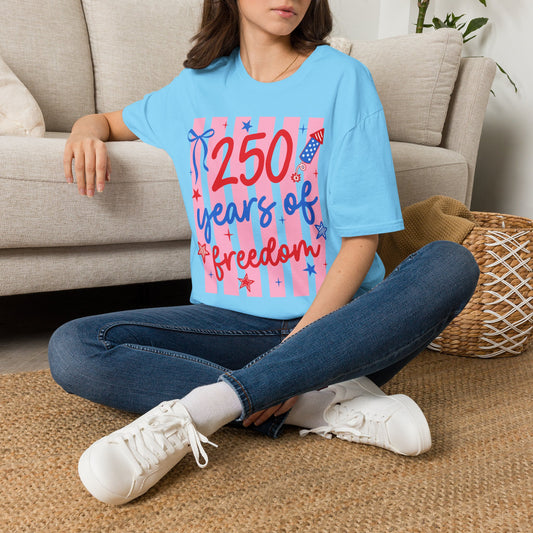 250 Years of Freedom T-Shirt — Patriotic Independence Day Tee