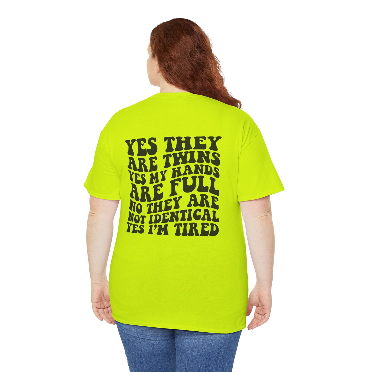 T-Shirt — “Yes They Are Twins Yes My Hands Are Full” Funny Mom Tee