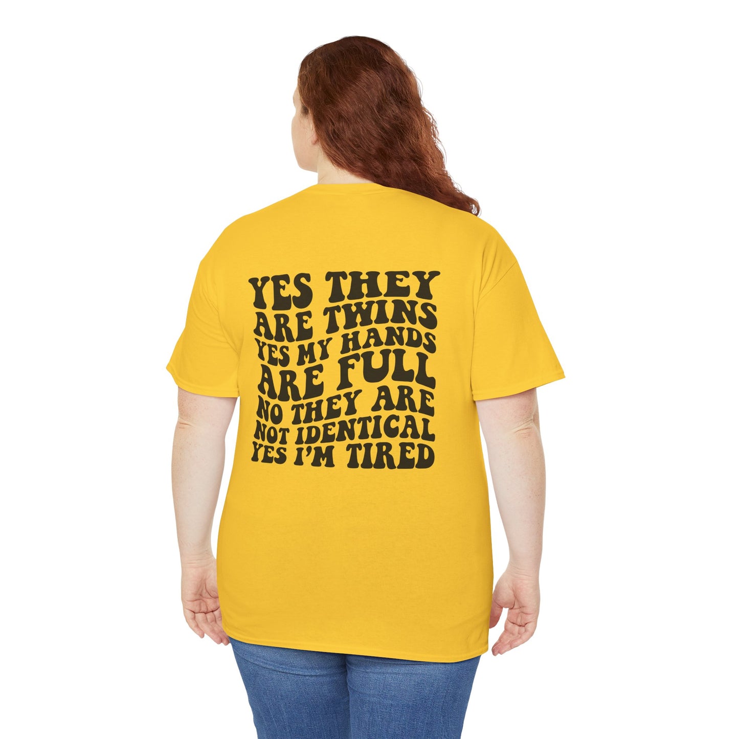 T-Shirt — “Yes They Are Twins Yes My Hands Are Full” Funny Mom Tee