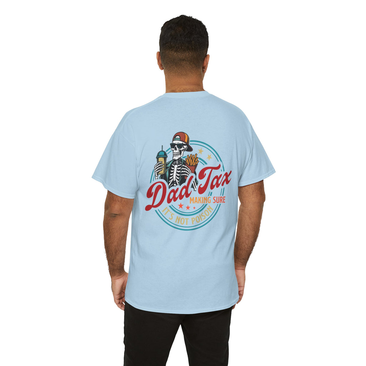 Dad Tax Fathers Day T-shirt